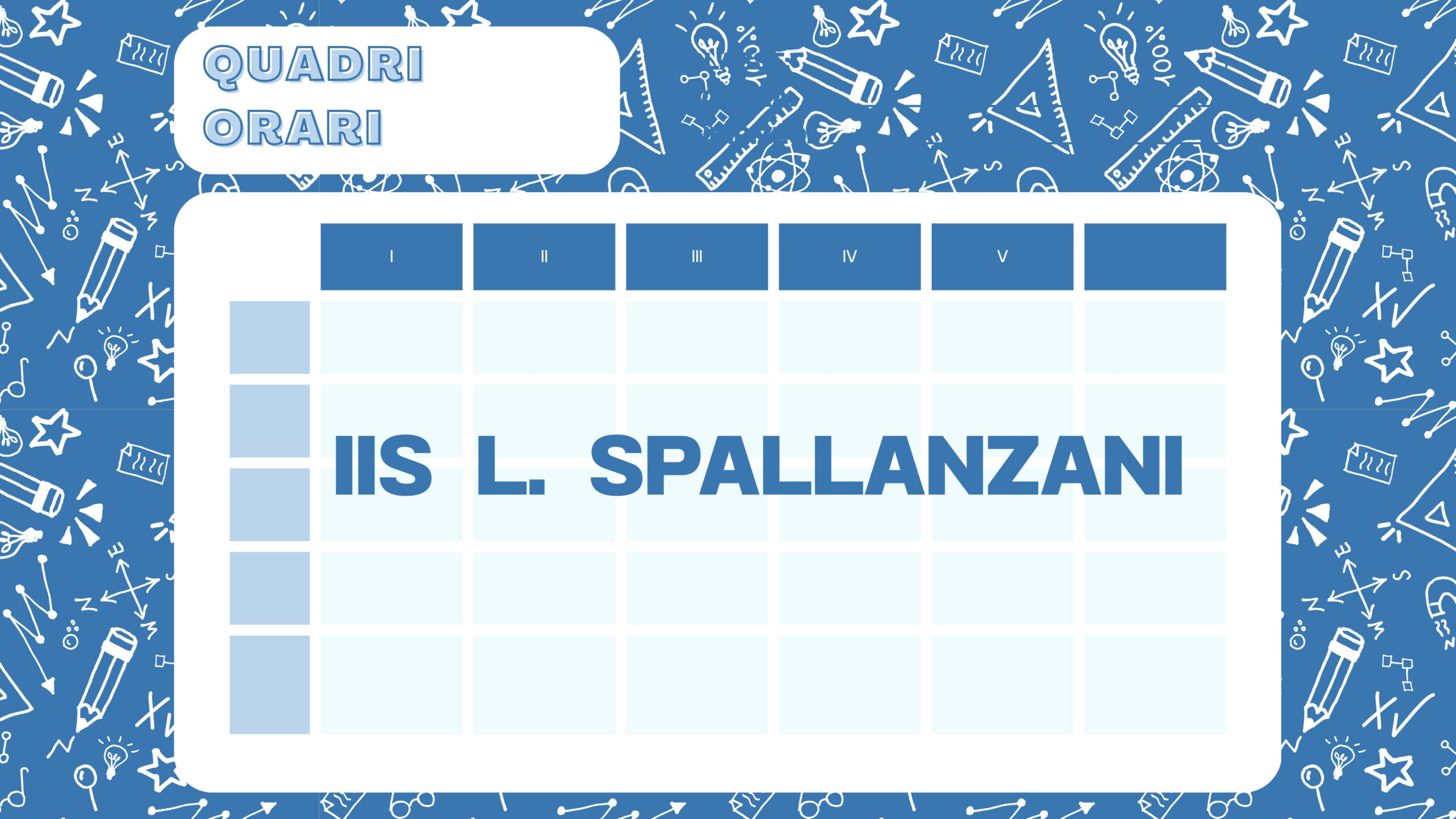 Istituto di Istruzione Superiore Lazzaro Spallanzani | QUADRI ORARI